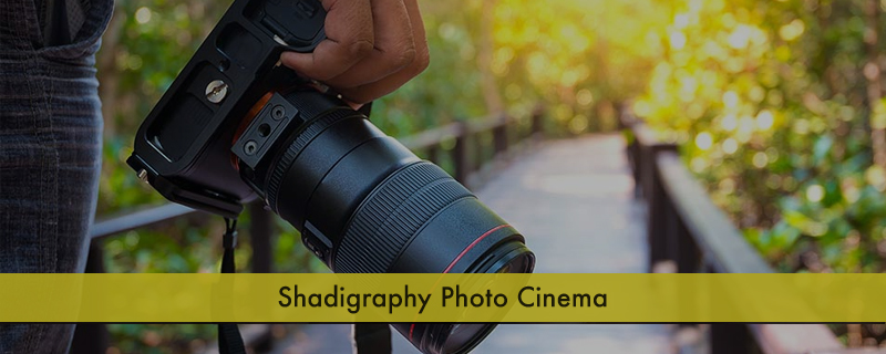 Shadigraphy Photo Cinema 